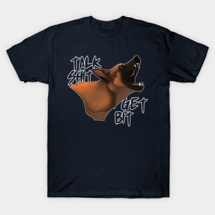 talk shit, get bit! T-Shirt